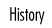 History