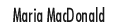 Maria MacDonald