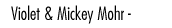 Violet & Mickey Mohr